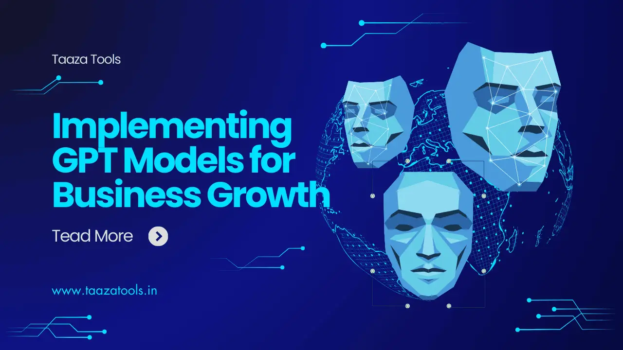 Advantages of Implementing GPT Models for Business Growth