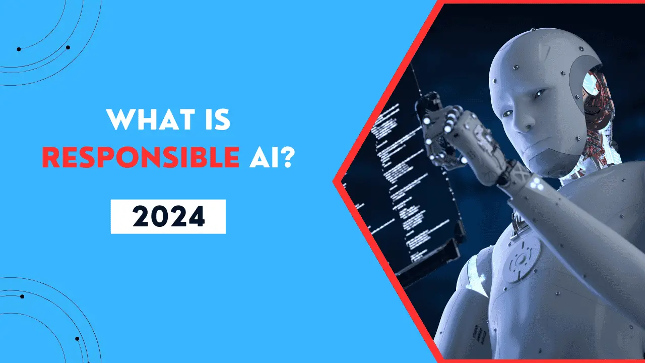 What is Responsible AI?